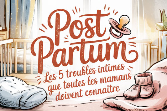 Les troubles intimes les plus fréquents après l'accouchement